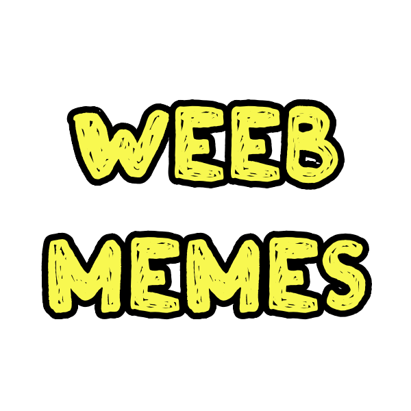 Weebmemes