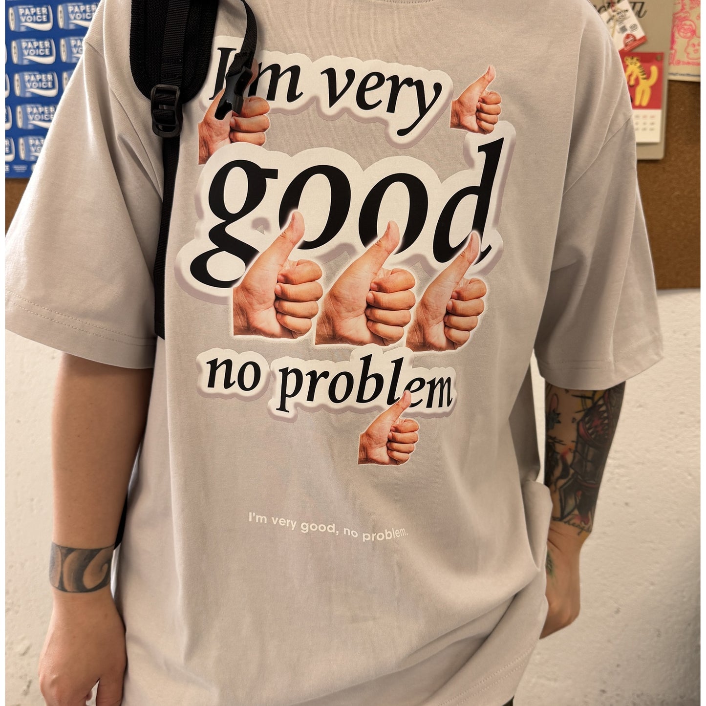 Pure Cotton I‘m Very Good No Problem Tshirt