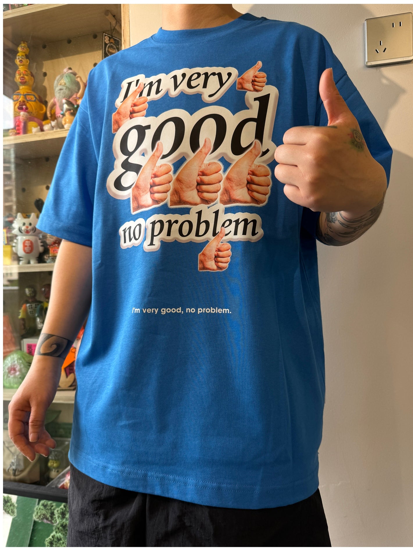 Pure Cotton I‘m Very Good No Problem Tshirt