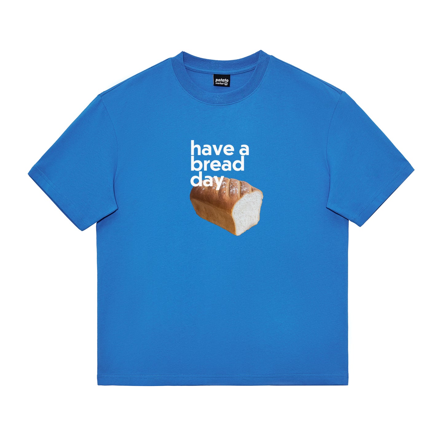 Pure Cotton Have A Bread Day Tshirt