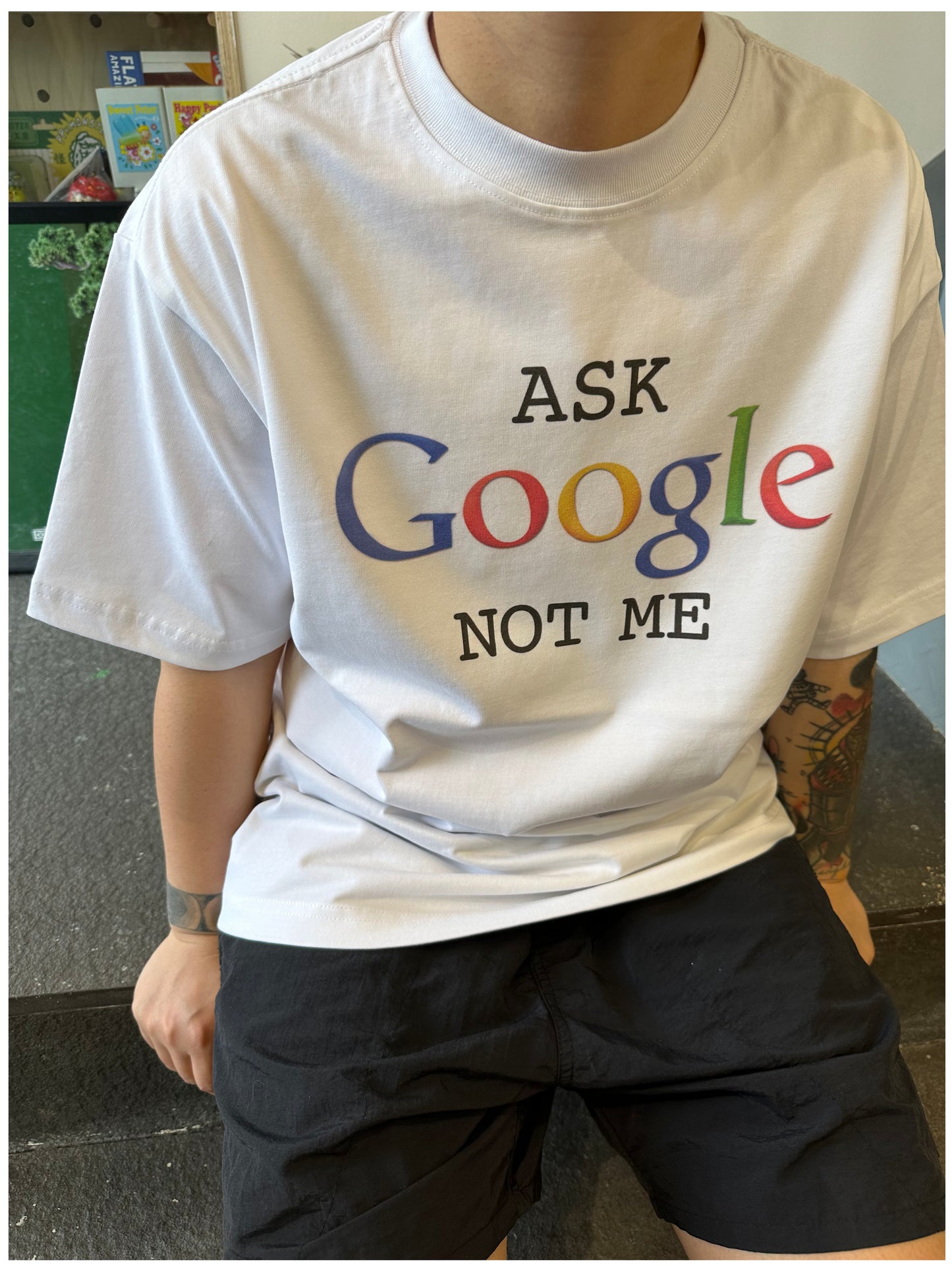 Pure Cotton Ask Google Not Me Tshirt