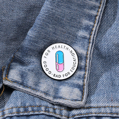 "Good For Health" Metal Pin