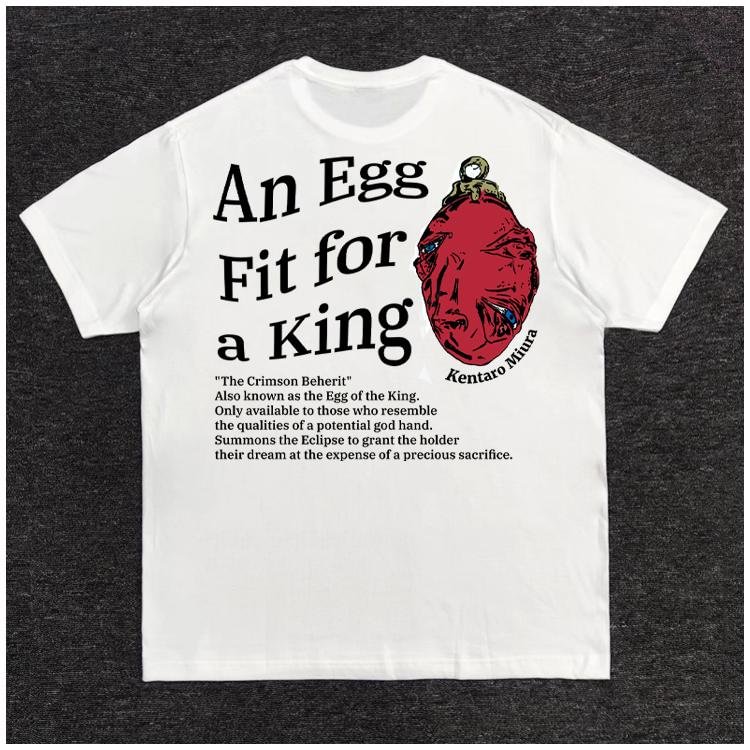 Pure Cotton Berserk “An Egg Fit For A King” DTG Printed T-shirt